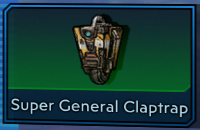 Super General Claptrap